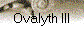 Ovalyth III